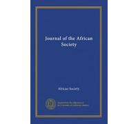 Journal of the African Society (v.8 (1908-09))