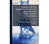 Journal Of The American Society Of Heating And Ventilating Engineers