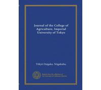 Journal of the College of Agriculture, Imperial University of Tokyo (v. 2 1909-11)