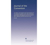 Journal of the Covention to reduce and equalize the representation of the General assembly of the state of Georgia, assembled in Milledgeville, on the 6th day of May, eighteen hundred and thirty-nine. 2