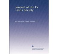 Journal of the Ex Libris Society: Volume 1
