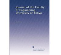 Journal of the Faculty of Engineering, University of Tokyo: Volume 1