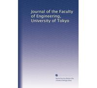Journal of the Faculty of Engineering, University of Tokyo: Volume 7