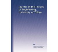 Journal of the Faculty of Engineering, University of Tokyo: Volume 9