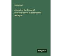 Journal of the House of Representatives of the State of Michigan