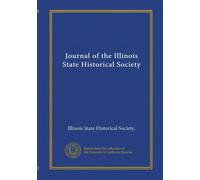 Journal of the Illinois State Historical Society (v.5 (1912))