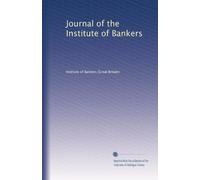 Journal of the Institute of Bankers: Volume 2