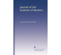Journal of the Institute of Bankers: Volume 21