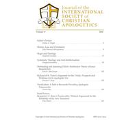 Journal of the INTERNATIONAL SOCIETY of CHRISTIAN APOLOGETICS: Volume 17, 2026