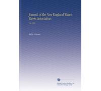 Journal of the New England Water Works Association: V.22 1908