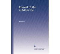 Journal of the outdoor life: Volume 17