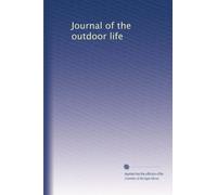 Journal of the outdoor life: Volume 8