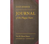 Journal of the Plague Years: Ghost Dance: 2