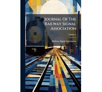 Journal Of The Railway Signal Association