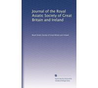 Journal of the Royal Asiatic Society of Great Britain and Ireland: Volume 12