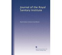 Journal of the Royal Sanitary Institute: Volume 11