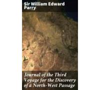 Journal Of The Third Voyage For The Discovery Of A North-west Passage