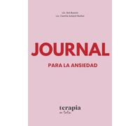 Journal para la Ansiedad: Diario de 3 meses para transformar tu relación con la ansiedad