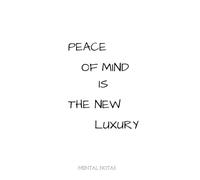 Journal - Peace of mind is the new luxury
