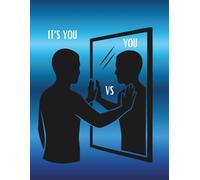 Journal Planner: " It's You VS You" - Notes, Organizer, Notebook To Write In, List,Goal Setting Notebook, Lined Paper, 110 Pages, 8.5" x 11" Inches.