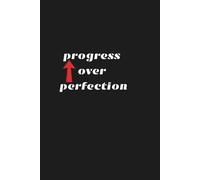 Journal Planner: Positive Quote Notebook, Notes, Lined Paper - Progress Over Perfection - 110 Pages, 6" x 9" Inches