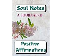 JOURNAL - POSITIVE AFFIRMATIONS FOR WOMEN AND MEN: For Girls, Teenagers, Motivational speakers, Gym guys, Travellers, Goal achievers, Self Love