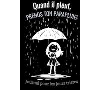 "Journal pour les Jours Tristes": "Un carnet pour apaiser votre esprit et retrouver l'espoir"