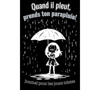 "Journal pour les Jours Tristes": "Un carnet pour apaiser votre esprit et retrouver l'espoir"