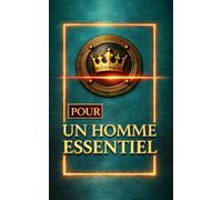 Journal pour un homme essentiel, À offrir à un ami un conjoint un frère un collègue: Design masculin premium, couverture vert profond et or à l’effet texturé, une attention essentielle pour LUI