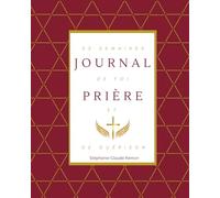 Journal Prière : 52 semaines de foi et de guérison
