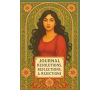 JOURNAL: RESOLUTIONS, REFLECTIONS, & REJECTIONS: SELF-REFLECTION COLLECTION- SUNFLOWER MUSE EDITION