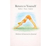 Journal: Return to Yourself