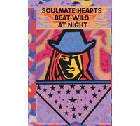 Journal. SoulMate Hearts Beat wild At Night: Anyone born with love according to Mother Earth and nature, with unlimited freedom to express himself and ... within every soul, echoing passion, truth