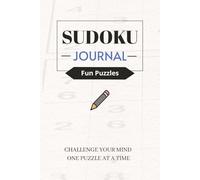 Journal Sudoku Puzzle Book: Sudoku Puzzles for Adults | Help Calm the Mind, Relax and Focus | 6x9 Inches, 110 Pages | 50+ Puzzles | Solutions Included