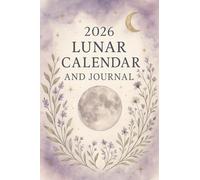 Journal: Symbolism, Reflections, and Affirmations for Each Moon Phase of 2026 By Allyson Jones Byrd