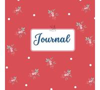 Journal & Tagebuch: Geschenk für Frauen, Dankbarkeitstagebuch und Schreibheft, 102 Blatt / 20,95cm x 20,95cm