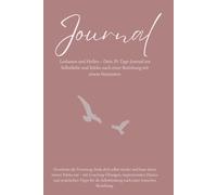 Journal | Tagebuch | Trennungstagebuch: Meine Trennung vom Narzissten. Zur Heilung, Selbstfindung, Wiedererlangung der Selbstliebe, Selbsthilfe aus ... Trauma heilen, Liebeskummer, Scheidung, Ehe
