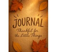 Journal: Thankful for the Little Things