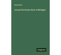 Journal the Senate State of Michigan