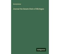 Journal the Senate State of Michigan