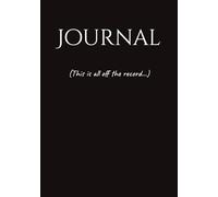 Journal (This is all off the record...): Funny Blank Book, Lined Pages Inside to Jot Down Your Feelings, Doodle Art | 7x10 inches with 100 pages | ... for Writing, Gift for Coworker, Holiday