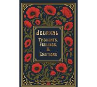 JOURNAL: THOUGHTS, FEELINGS, & EMOTIONS: SELF-REFLECTION COLLECTION I - MIDNIGHT EDITION