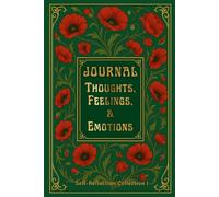 JOURNAL: THOUGHTS, FEELINGS, & EMOTIONS: SELF-REFLECTION COLLECTION - I - SAGE & GOLD EDITION