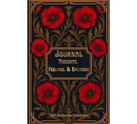 JOURNAL: THOUGHTS, FEELINGS, & EMOTIONS: SELF-REFLECTION COLLECTION I - VINTAGE BLACK EDITION