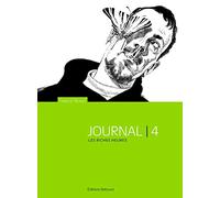 Journal: Tome 4, Les riches heures août 1995 - juillet 1996
