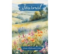 Journal: Where Wildflowers Grow