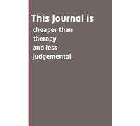 Journal With Witty Front Cover: Ruled Pages for Writing Everyday Things | 120-pages (6.125×9.25 ins) to write everything down