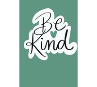 Journal Writing Self Help Writing Journal, Birthday Teen Teacher Christmas Easter school gifts Sage Green Be Kind