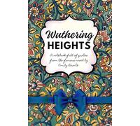 Journal - Wuthering Heights: A notebook full of quotes from the famous novel by Emily Bronte