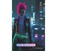 Journal Young Cyberpunk | Neon Dreams for Digital Minds | Paperback: Neon Grid Notes for Cyber Souls